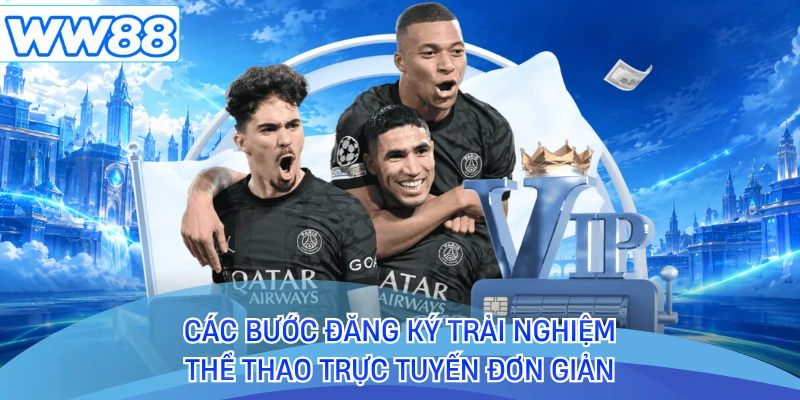 Các bước đăng ký trải nghiệm thể thao trực tuyến đơn giản