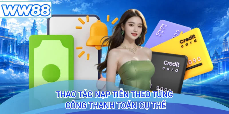 Thao tác nạp tiền theo từng cổng thanh toán cụ thể